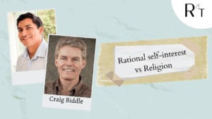 Ricardo Ibanez and Craig Biddle: Rational self-interest vs Religion